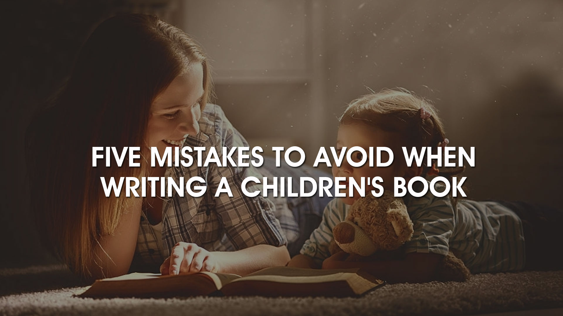 Five Mistakes to Avoid When Writing a Children's Book - Lynda M. Daniele